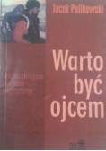 Warto być ojcem