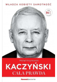 Kaczyński cała prawda