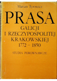 Prasa Galicji I Rzeczypospolitej Krakowskiej 1771 1850