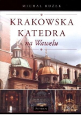 Krakowska Katedra na Wawelu