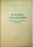 Rysunek i malarstwo Wskazania dla artystów amatorów
