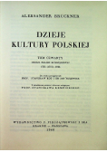 Dzieje kultury polskiej Tom IV Reprint z 1946