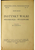 Instynkt walki Psychologja - wychowanie 1928 r.