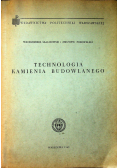 Technologia kamienia budowlanego