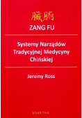 ZANG FU Systemy Narządów Tradycyjnej Medycyny Chińskiej