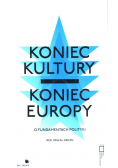 Koniec kultury Koniec Europy