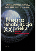 Neurorehabilitacja XXI wieku