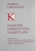 Chróścicki Andrzej - Fundusze inwestycyjne i emerytalne