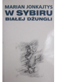 W Sybiru białej dżungli