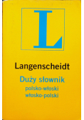 Duży słownik polsko - włoski włosko - polski