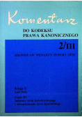 Komentarz do kodeksu prawa kanonicznego Tom 2 Część III