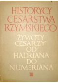 Historycy cesarstwa rzymskiego Żywoty cesarzy