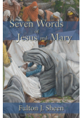 Seven Words of Jesus and Mary