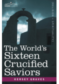 The World's Sixteen Crucified Saviors