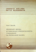 Religijność miejska w warunkach uprzemysłowienia i ruralizacji na przykładzie Kalisza