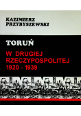 Toruń w drugiej Rzeczypospolitej