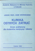 Klinika ostrych zatruć Zarys praktyczny dla studentów medycyny i lekarzy