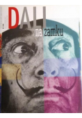 Dali na zamku. Katalog z wystawy w Centrum Kultury Zamek Poznań