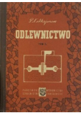 Odlewnictwo Tom I