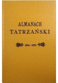 Almanach tatrzański pod kierunkiem literackim Ewana Reprint z 1894 r