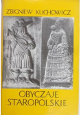 Obyczaje staropolskie XVII -  XVIII wieku