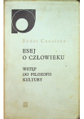 Eseje o człowieku wstęp do filozofii Kultury