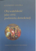 Obywatelskość jako virtu podmiotu demokracji