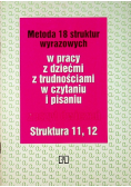 Metoda 18 struktur wyrazowych w pracy z dziećmi z trudnościami w czytaniu i pisaniu 11 - 12