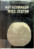 Wytrzymałem więc jestem