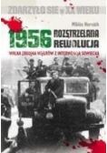 1956 Rozstrzelana rewolucja