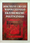 Doktryny i ruchy współczesnego ekstremizmu politycznego
