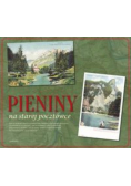 Pieniny na starej pocztówce