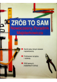 Zrób to sam Nowoczesny Poradnik Majsterkowicza