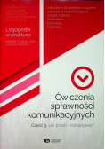 Ćwiczenia sprawności komunikacyjnych Część 3