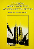 Z dziejów wrocławskiego kościoła katolickiego