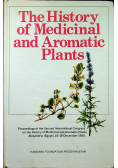 The history of Medicinal and Aromatic Plants