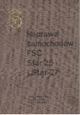 Naprawa samochodów FSC Star 25 i Star 27