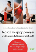 Masaż rolujący powięzi według metody Liebschera & Bracht