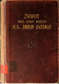 Żywot ks Jana Bosko 1913 r.