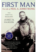 First Man The Life of Neil A Armstrong
