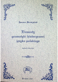 Elementy Gramatyki historycznej  Języka Polskiego