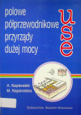 Polowe półprzewodnikowe przyrządy dużej mocy
