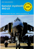 Typy i uzbrojenia nr 218  Samolot myśliwski MiG 23