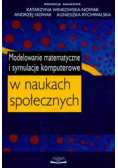 Modelowanie matematyczne i symulacje komputerowe w naukach społecznych