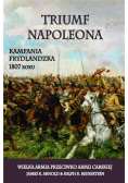 Triumf Napoleona. Kampania frydlandzka 1807 roku
