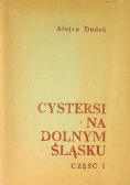 Cystersi na Dolnym Śląsku Część I