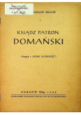 Ksiądz patron Domański 1948 r.