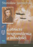 Lotnicze wspomnienia z młodości Autograf autora