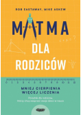 Matma dla rodziców. Mniej cierpienia, więcej...