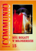 Kolekcja Communio Tom 15 Bóg bogaty w Miłosierdzie